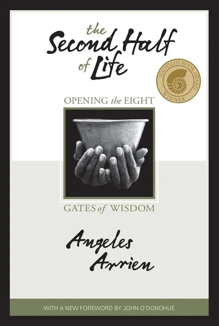 The Second Half of Life: Opening the Eight Gates of Wisdom - Paperback