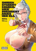 Shadow Student Council Vice President Gives Her All - Paperback