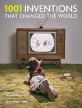 1001 Inventions That Changed the World - Paperback