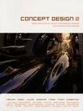 Concept Design 2: Works from Seven Los Angeles Entertainment Designers and Seventeen Guest Artists - Paperback