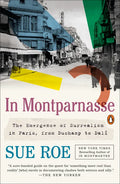 In Montparnasse: The Emergence of Surrealism in Paris, from Duchamp to Dalí - Paperback