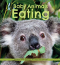 Baby Animals Eating - Paperback