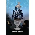 The Hand Above the Lid: A Tale of the Unknown Abraham - Paperback