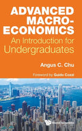 Advanced Macroeconomics: An Introduction for Undergraduates - Hardcover