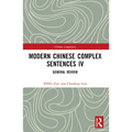 Modern Chinese Complex Sentences IV: General Review - Paperback