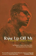 Raise Up Off Me: A Portrait of Hampton Hawes - Paperback