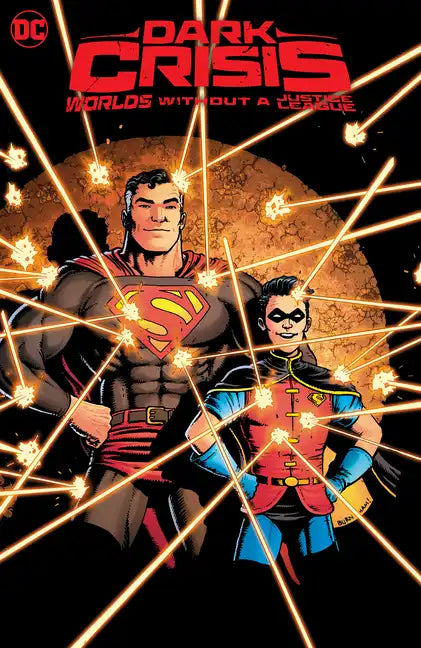 Dark Crisis: Worlds Without a Justice League - Hardcover