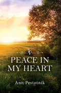 Peace In My Heart - Hardcover