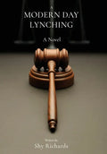 A Modern Day Lynching - Hardcover
