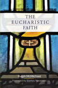 The Eucharistic Faith - Paperback