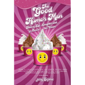 The Good Humor Man: Tales of Life, Laughter and, for Dessert, Ice Cream - Paperback