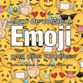Libro de colorear Emoji para nis y adultos: Divertido libro de emojis - Dises, collages y citas divertidas (Spanish Edition) - Paperback