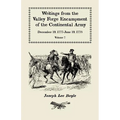 Writings from the Valley Forge Encampment of the Continental Army, December 19, 1777-June 19, 1778, Volume VII: "I could not Refrain from tears" - Paperback