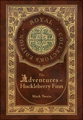 The Adventures of Huckleberry Finn (Royal Collector's Edition) (Illustrated) (Case Laminate Hardcover with Jacket) - Hardcover