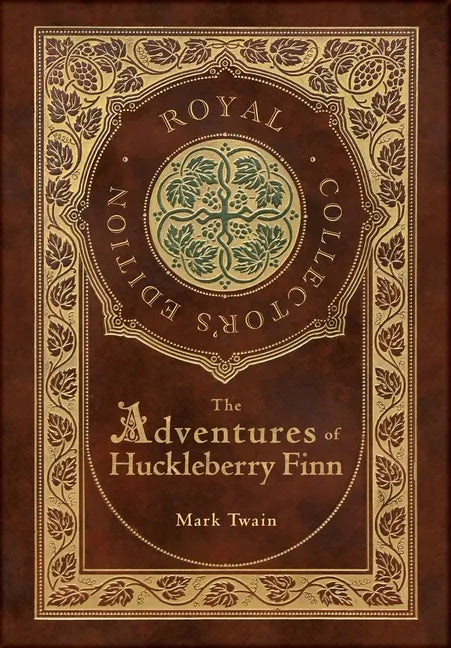 The Adventures of Huckleberry Finn (Royal Collector's Edition) (Illustrated) (Case Laminate Hardcover with Jacket) - Hardcover