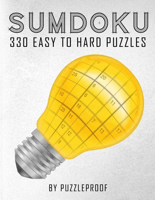 Sumdoku Puzzles For Adults: 330 Easy To Hard Sumdoku (Killer Sudoku) Puzzles. 110 Easy, 110 Medium And 110 Hard Puzzles. This book will give you a - Paperback