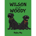 Wilson and Woody - Hardcover