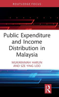 Public Expenditure and Income Distribution in Malaysia - Hardcover