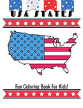 USA States Fun Coloring Book For Kids!: A United States Coloring Book With State Bird, State Seal, State Flower, Fun Filled Learning And Coloring - Paperback