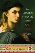 The Lunatic, the Lover, and the Poet - Paperback