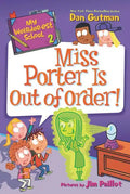 My Weirder-est School: Miss Porter Is Out of Order! - Paperback