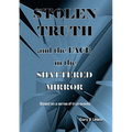 STOLEN TRUTH and the SHATTERED MIRROR - Paperback