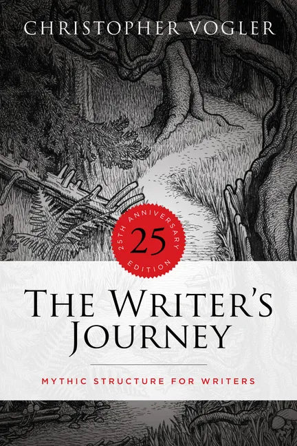 The Writer's Journey - 25th Anniversary Edition: Mythic Structure for Writers - Paperback