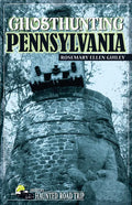 Ghosthunting Pennsylvania - Paperback