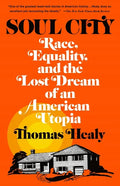 Soul City: Race, Equality, and the Lost Dream of an American Utopia - Paperback