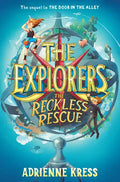 The Explorers: The Reckless Rescue - Paperback