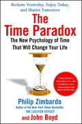 The Time Paradox: The New Psychology of Time That Will Change Your Life - Paperback