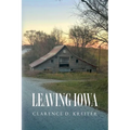 Leaving Iowa - Paperback