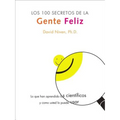 Los 100 Secretos de la Gente Feliz: Lo Que Los Cientificos Han Descubierto Y Como Puede Aplicarlo a Su Vida - Paperback