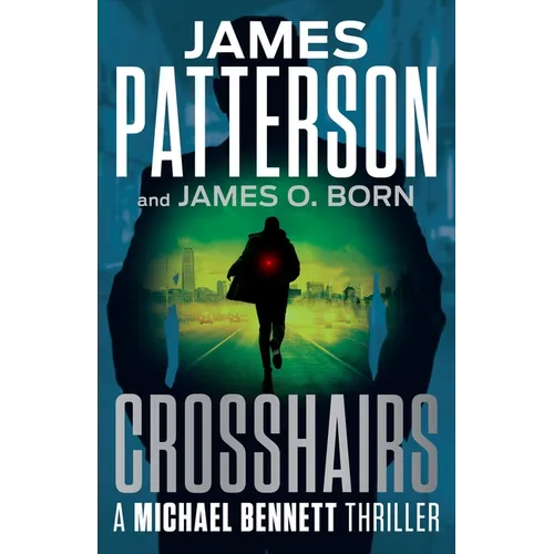 Crosshairs: Michael Bennett Is the Most Popular NYC Detective of the Decade - Hardcover