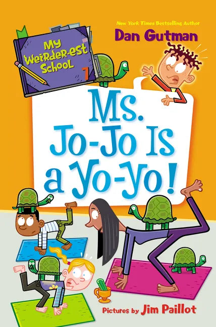 My Weirder-Est School #7: Ms. Jo-Jo Is a Yo-Yo! - Paperback