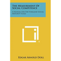 The Measurement of Social Competence: A Manual for the Vineland Social Maturity Scale - Paperback