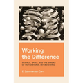 Working the Difference: Science, Spirit, and the Spread of Motivational Interviewing - Paperback