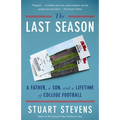 The Last Season: A Father, a Son, and a Lifetime of College Football - Paperback