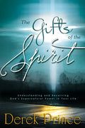 The Gifts of the Spirit: Understanding and Receiving God's Supernatural Power in Your Life - Paperback