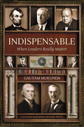 Indispensable: When Leaders Really Matter - Hardcover