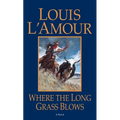 Where the Long Grass Blows - Paperback