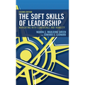 The Soft Skills of Leadership: Navigating with Confidence and Humility - Hardcover