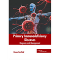 Primary Immunodeficiency Diseases: Diagnosis and Management - Hardcover
