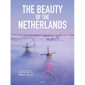 The Beauty of the Netherlands: 10 Years of Photography by Albert Dros - Hardcover