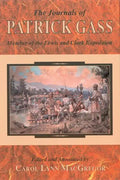 The Journals of Patrick Gass: Member of the Lewis and Clark Expedition - Paperback