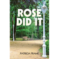 Rose Did It - Paperback