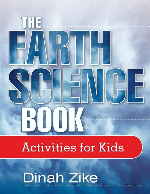 The Earth Science Book: Activities for Kids - Paperback