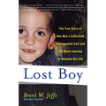 Lost Boy: The True Story of One Man's Exile from a Polygamist Cult and His Brave Journey to Reclaim His Life - Paperback