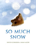 So Much Snow - Hardcover