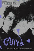 Cured: The Tale of Two Imaginary Boys - Paperback